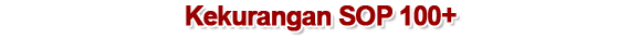kekurangan sop 100+